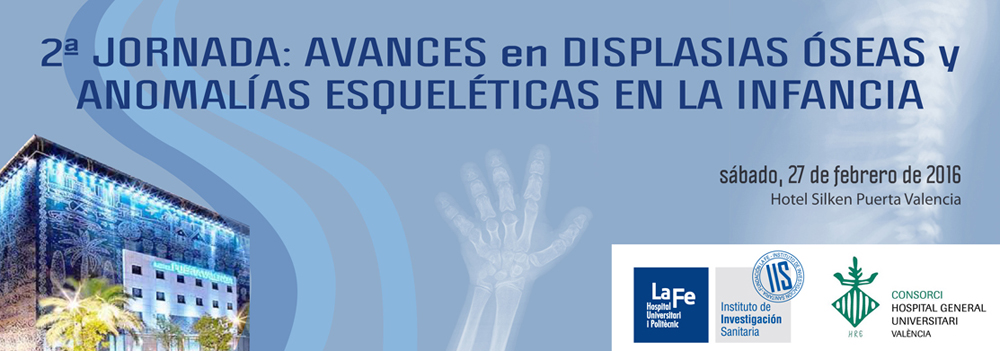 2ª Jornada sobre Displasias Óseas y anomalías esqueléticas en la infancia